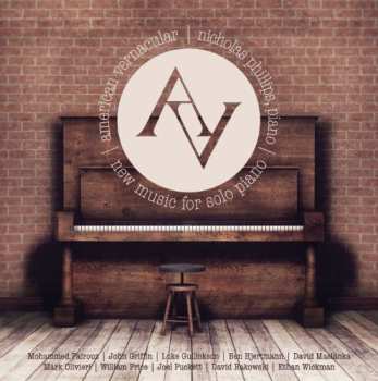 Album Nicholas Phillips: American Vernacular, New Music for Solo Piano