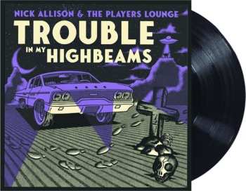 Album Nick Allison: Trouble In My High Beams