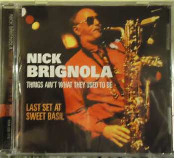 CD Nick Brignola: Things Ain't What They Used To Be