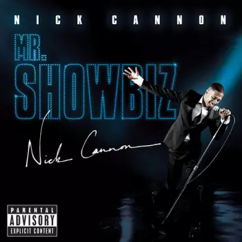 Nick Cannon: Mr Showbiz