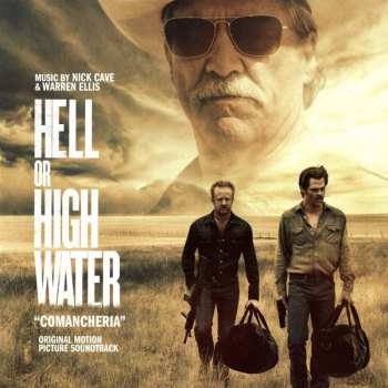 LP Nick Cave & Warren Ellis: Hell Or High Water