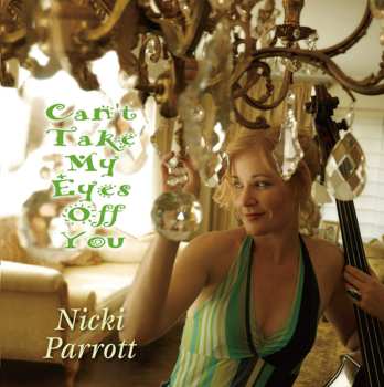2LP Nicki Parrott: Can't Take My Eyes Off You LTD