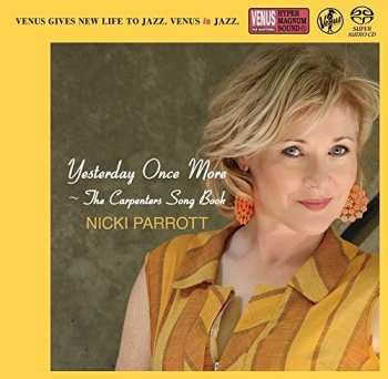 SACD Nicki Parrott: Yesterday Once More 〜 The Carpenters Song Book = イエスタデイ・ワンス・モア