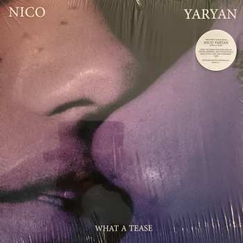 LP Nico Yaryan: What A Tease
