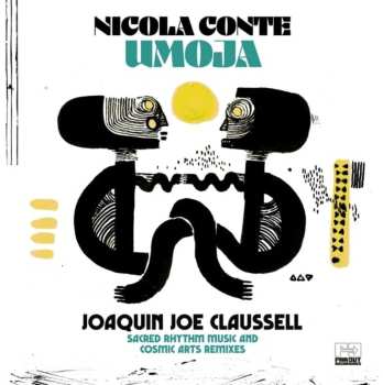 CD Nicola Conte: Umoja (Joaquin Joe Claussell Sacred Rhythm Music & Cosmic Arts Remixes)