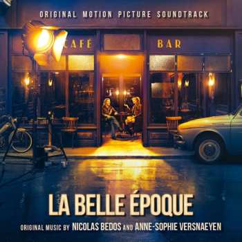 CD Various: La Belle Époque (Original Motion Picture Soundtrack)