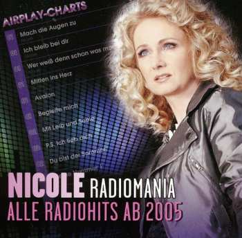 Album Nicole: Radiomania - Alle Radiohits Ab 2005