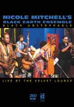 DVD Nicole Mitchell's Black Earth Ensemble: Black Unstoppable