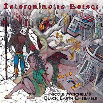 2LP Nicole Mitchell's Black Earth Ensemble: Intergalactic Beings