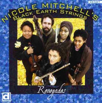 CD Nicole Mitchell's Black Earth Strings: Renegades