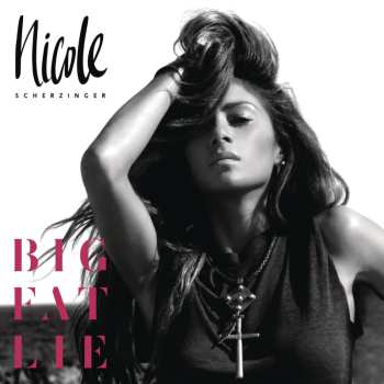 CD Nicole Scherzinger: Big Fat Lie