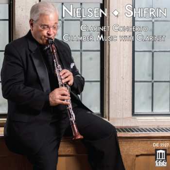 CD Carl Nielsen: Clarinet Concerto; Chamber Music With Clarinet