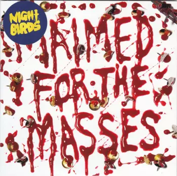 Night Birds: Maimed For The Masses