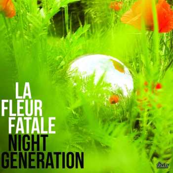 LP La Fleur Fatale: Night Generation
