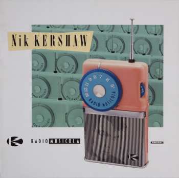 LP Nik Kershaw: Radio Musicola