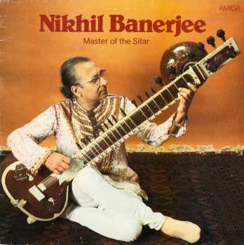 LP Nikhil Banerjee: Master Of The Sitar