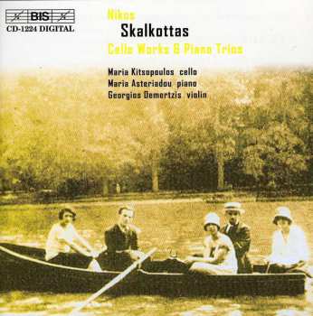 CD Nikos Skalkottas: Skalkottas - Cello Works & Piano Trios 
