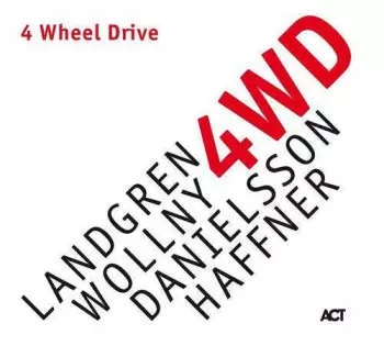 Wolfgang Haffner: 4 Wheel Drive