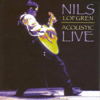 CD Nils Lofgren: Acoustic Live