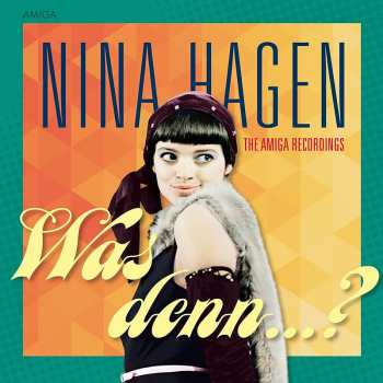 Album Nina Hagen: Was Denn… ? (The Amiga Recordings)