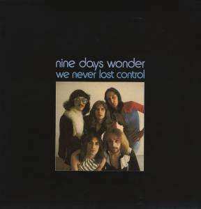 Album Nine Days' Wonder: We Never Lost Control