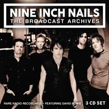 3CD/Box Set Nine Inch Nails: The Broadcasts Archives