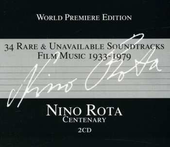 Album Nino Rota: Centenary: 34 Rare & Unavailable Soundtracks Film Music 1933-1979 (World Premiere Edition)