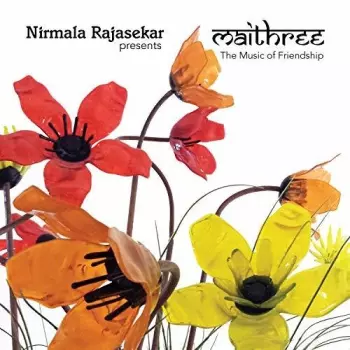 Maithree (The Music Of Friendship)