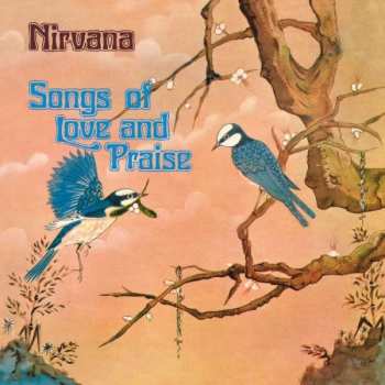 LP Nirvana: Songs Of Love And Praise LTD