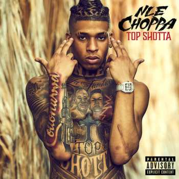 CD NLE Choppa: Top Shotta