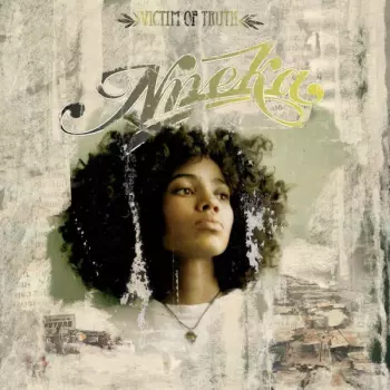 Nneka: Victim Of Truth