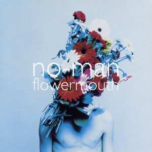 CD No-Man: Flowermouth