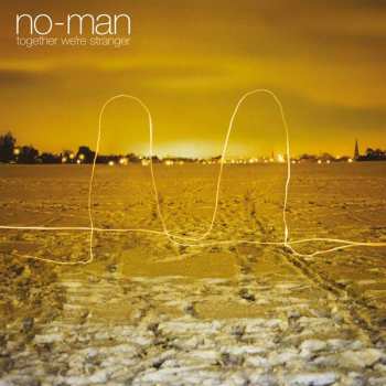2LP No-Man: Together We're Stranger