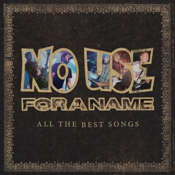 2LP No Use For A Name: All The Best Songs DLX