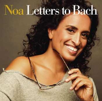 CD Noa: Letters To Bach