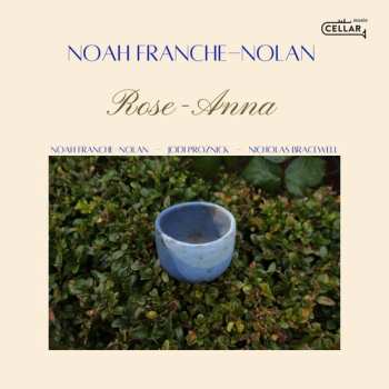 Album Noah Franche Nolan: Rose