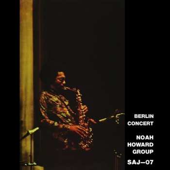 LP Noah Howard Group: Berlin Concert