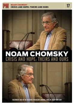 DVD Noam Chomsky: Crisis & Hope: Theirs & Ours