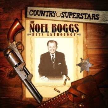 CD Noel Boggs: Country Superstars: Noel Boggs Hits