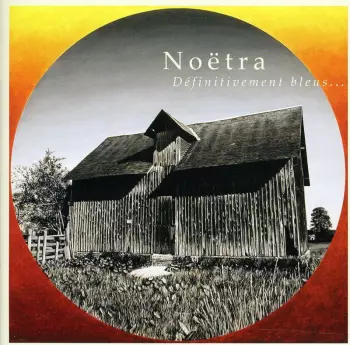 Noetra: Définitivement Bleus
