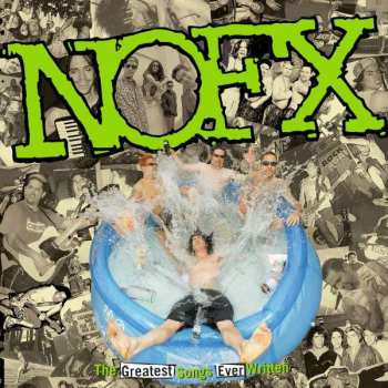 2LP NOFX: The Greatest Songs Ever Written... By Us