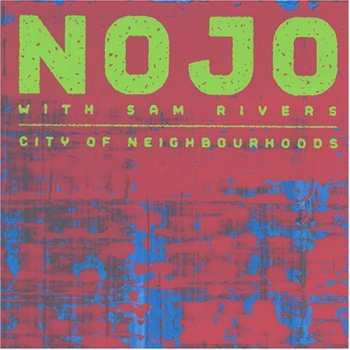 CD Sam Rivers: City Of Neighbourhoods
