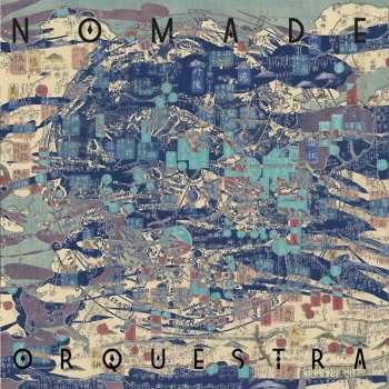 Album Nomade Orquestra: Nomade Orquestra