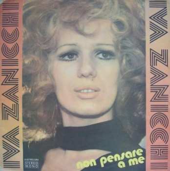 Album Iva Zanicchi: Non Pensare A Me
