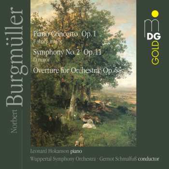 CD Gernot Schmalfuß: Overture For Orchestra Op.5 / Symphony No.2 Op.11 D Major / Concerto For Piano And Orchestra Op.1 F Sharp Minor
