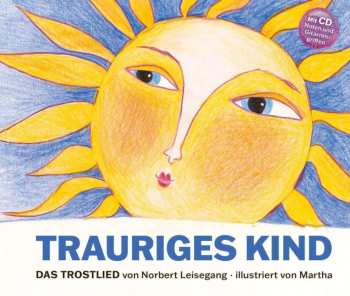 CD Norbert Leisegang: Trauriges Kind (inkl. Noten)