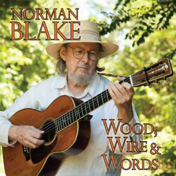 CD Norman Blake: Wood, Wire & Words