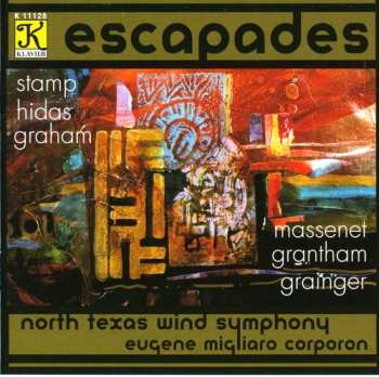 CD North Texas Wind Symphony: Escapades