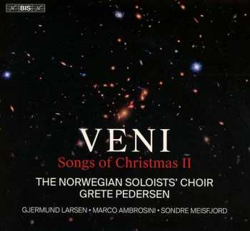 Album Norwegian Soloists' Choir / Grete Pedersen: Veni - Songs Of Christmas 2
