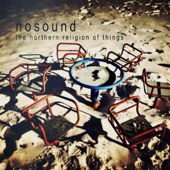 CD Nosound: The Northern Religion Of Things